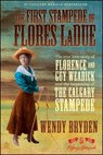 First Stampede of Flores Ladue - Wendy Bryden - 9781451609332