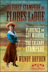 The First Stampede of Flores LaDue - Wendy Bryden - 9781451609349