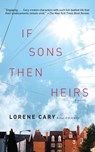 If Sons, Then Heirs - Lorene Cary - 9781451610246