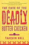 The Case of the Deadly Butter Chicken - Tarquin Hall - 9781451613179
