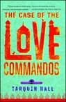 The Case of the Love Commandos - Tarquin Hall - 9781451613285