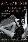 Ava Gardner: The Secret Conversations - Peter Evans ; Ava Gardner - 9781451627701