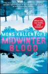 Midwinter Blood: A Thriller - Mons Kallentoft - 9781451642520