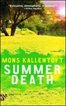 Summer Death: A Thriller - Mons Kallentoft - 9781451642551