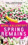 Spring Remains, Volume 4 - Mons Kallentoft - 9781451642711