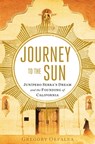 Journey to the Sun - Gregory Orfalea - 9781451642759
