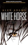 White Horse - Alex Adams - 9781451643008