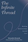 The Infinite Thread - Alexandra Kennedy - 9781451643664