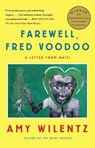 Farewell, Fred Voodoo - Amy Wilentz - 9781451644074