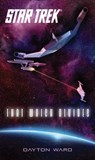 That Which Divides - Dayton Ward - 9781451650693
