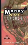 When Money Is Not Enough - Eileen R. Hannegan, M.S. - 9781451654295