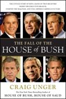 Fall of the House of Bush - Craig Unger - 9781451655056
