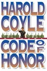 Code of Honor - Harold Coyle - 9781451662382