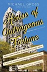 House of Outrageous Fortune - Michael Gross - 9781451666205