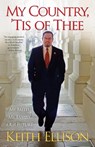 My Country, 'Tis of Thee: My Faith, My Family, Our Future - Keith Ellison - 9781451666885