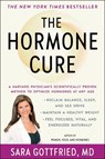 The Hormone Cure - Dr. Sara Gottfried - 9781451666953