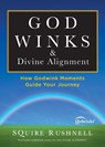 Divine Alignment - Squire Rushnell - 9781451667776