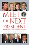 Meet the Next President - Bill Sammon - 9781451668995