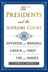 The Presidents and the Supreme Court - James F. Simon - 9781451671636