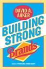 Building Strong Brands - David A. Aaker - 9781451674750