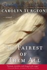 The Fairest of Them All - Carolyn Turgeon - 9781451683790