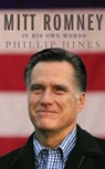Mitt Romney in His Own Words - Phillip Hines - 9781451687804