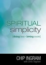 Spiritual Simplicity - Chip Ingram - 9781451688528
