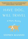 Have Dog, Will Travel - Stephen Kuusisto - 9781451689815