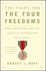 The Fight for the Four Freedoms - Harvey J. Kaye - 9781451691443