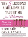 The Five Lessons a Millionaire Taught Me for Women - Richard Paul Evans - 9781451691856