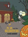 Mr. Sun and the Halloween Ball - Solaris BlueRaven - 9781452004310
