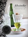 Absinthe Cocktails - Kate Simon ; Lara Ferroni - 9781452100302