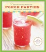 Porch Parties - Robert M. Peacock ; Ozef Kalda - 9781452100395