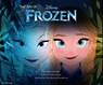 The Art of Frozen - Charles Solomon - 9781452117164