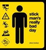 Stick Man's Really Bad Day - Steve Mockus - 9781452119304