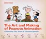 The Art and Making of Peanuts Animation - Charles Solomon - 9781452126203