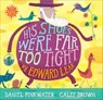His Shoes Were Far Too Tight - Edward Lear ; Daniel Pinkwater - 9781452126692
