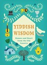 Yiddish Wisdom - Chronicle Books - 9781452127736