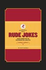 Classic Book of Rude Jokes - Scott McNeely - 9781452129815
