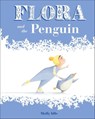 Flora and the Penguin - Molly Idle - 9781452132181