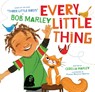 Every Little Thing - Bob Marley ; Cedella Marley - 9781452142906