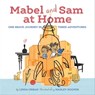 Mabel and Sam at Home - Linda Urban - 9781452143606