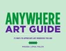 Anywhere Art Guide - Magda Lipka Falck - 9781452146041