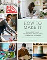 How to Make It - Erin Austen Abbott - 9781452150529