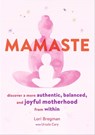 Mamaste - Lori Bregman ; Ursula Cary - 9781452169866
