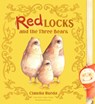 Redlocks and the Three Bears - Claudia Rueda - 9781452170312