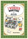 The I Wonder Bookstore - Shinsuke Yoshitake - 9781452176512