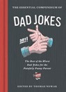 The Essential Compendium of Dad Jokes - Thomas Nowak - 9781452182797