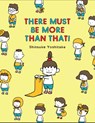 There Must Be More Than That! - Shinsuke Yoshitake - 9781452183220