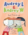 Audrey L and Audrey W: Best Friends-ish - Carter Higgins - 9781452183947